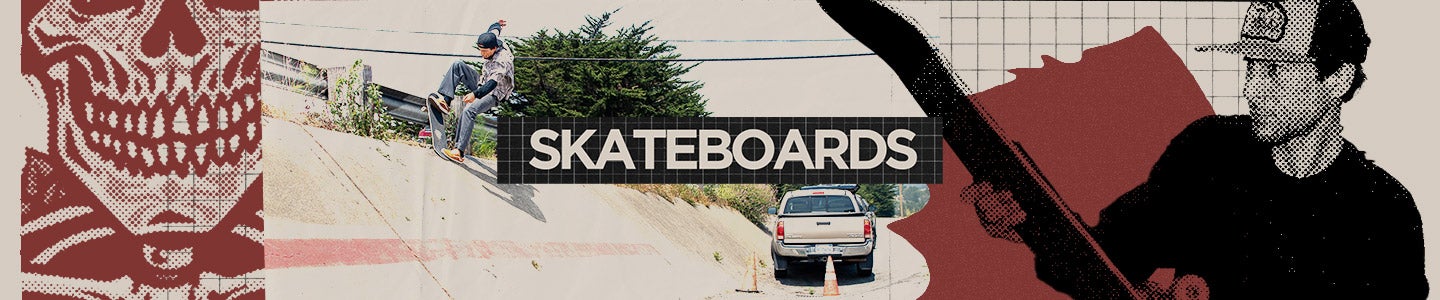 Skateboards